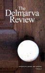 The Delmarva Review, Vol. 6 - Margaret Adams, Ru Freeman, Anne Colwell, Ron Capps, J.P. Smith