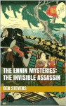 The Ennin Mysteries: The Invisible Assassin - Ben Stevens