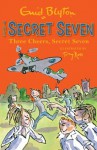 Secret Seven: 8: Three Cheers, Secret Seven - Enid Blyton