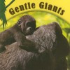 Gentle Giants - Cindy Rodriguez