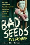 Bad Seeds: Evil Progeny - Joe R. Lansdale, Stephen King, Cassandra Clare, Holly Black