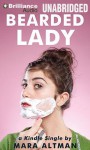 Bearded Lady - Mara Altman