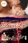 A Demon's Lure (1 Night Stand, #47) - Angelita Gill