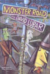 Monster Road - David Lubar, Eric Brace