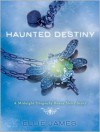 Haunted Destiny (Midnight Dragonfly, #1.5) - Ellie James