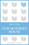 Our Mother's House - Julian Gloag