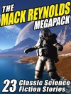 The Mack Reynolds Megapack: 23 Classic Science Fiction Stories - Mack Reynolds, Fredric Brown