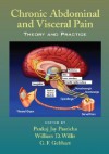 Chronic Abdominal and Visceral Pain: Theory and Practice - Pankaj Jay Pasricha, William D. Willis