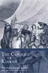 The Cassique of Kiawah - William Gilmore Simms