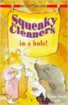 Squeaky Cleaners In a Hole! - Vivian French