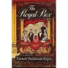 The Royal Box - Frances Parkinson Keyes