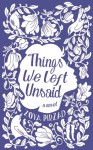 Things We Left Unsaid - Zoyâ Pirzâd