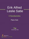 3 Sarabandes - Piano - Erik Satie