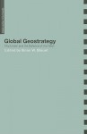 Global Geostrategy: Mackinder and the Defence of the West - Brian Blouet