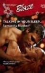Talking In Your Sleep... (Harlequin Blaze #365) - Samantha Hunter