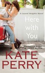 Here With You - Kate Perry