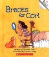 Braces For Cori - Christine Florie