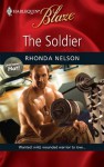 The Soldier (Harlequin Blaze) - Rhonda Nelson