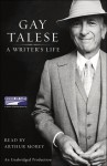 A Writer's Life (Audio) - Gay Talese