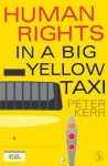 Human Rights in a Big Yellow Taxi - Peter Kerr