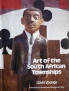 Art Of The South African Townships - Gavin Younge