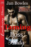 Taming the Boss Lady [Masters of Submission 3] (Siren Publishing Everlasting Classic) - Jan Bowles