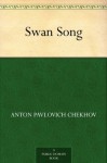 Swan Song - Anton Chekhov, Marian Fell