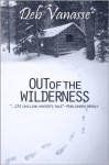 Out of the Wilderness - Deb Vanasse