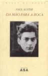 Da mão para a boca - Paul Auster