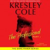 The Professional: Part 1 (The Game Maker, #1.1) - Kresley Cole, Kimberly Alexis