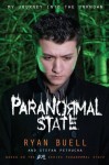 Paranormal State: My Journey into the Unknown - Ryan Buell, Stefan Petrucha