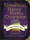 The Unofficial Harry Potter Cookbook - Dinah Bucholz