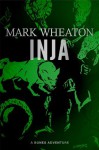 Inja (A New Bones Adventure) - Mark Wheaton