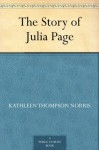 The Story of Julia Page (免费公版书) - Kathleen Thompson Norris