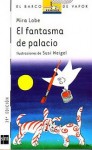 El fantasma de palacio - Mira Lobe