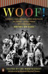 Woof!: Writers on Dogs - Lee Montgomery