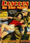 Roscoes In The Night - Robert Leslie Bellem, H.J. Ward