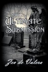 The Ultimate Submission - Zev de Valera