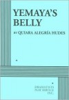 Yemaya's Belly - Quiara Alegría Hudes