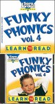 Funky Phonics: Learn to Read, Vol. 4 [With CD] - Jessica Jordan-Brough, Ed Butts, Sara Jordan