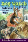 Extreme Stunt Dogs - Mary Casanova