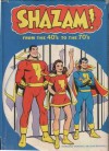 Shazam!: From the Forties to the Seventies - E. Nelson Bridwell