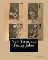 New Yarns and Funny Jokes - T J Carey, Maggie Mack