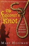 The Falconer's Knot - Mary Hoffman