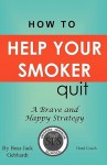 How to Help Your Smoker Quit - Bear Jack Gebhardt