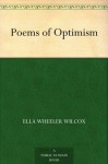 Poems of Optimism - Ella Wheeler Wilcox