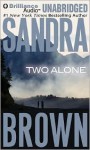 Two Alone - Sandra Brown, Joyce Bean