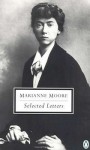 Selected Letters (Penguin Twentieth-Century Classics) - Marianne Moore, Bonnie Costello