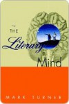 The Literary Mind - Mark Turner