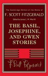 The Basil, Josephine, and Gwen Stories - F. Scott Fitzgerald, James L.W. West III